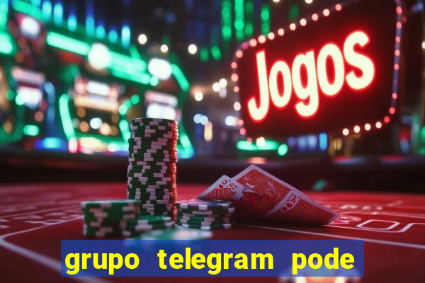 grupo telegram pode tudo gay